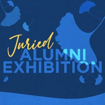 Juried Alumni Exhibition