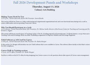 Making Teams Work for You 1:15-2 p.m., Tiered Classroom, Room 100: Presenter: Aaron Brooks This session will discuss Teams as a video conferencing tool, departmental organizational tool, and cross-functional team sharing tool, as well as course collaboration and incorporating Teams into Canvas. Why You Should Participate in a Circle 2:15-2:45 p.m., Tiered Classroom Room 100, Presenters: Dr. Melissa Smith, director of the Kossen Center for Teaching and Learning and Dr. Kristen L. Figgins This session will discuss several aspects of Teaching Circles at The W, including stipends and potential topics. It will also feature a recap of last year’s Teaching Circle and its findings which was titled: Scaffolding Assignments to Empower Students and Discourage Plagiarism. UdoIt Software as ADA tool for Canvas 3-3:45 p.m., Tiered Classroom Room 100, Presenter: Dr. Sheila Morgan In this session, Dr. Morgan will introduce our new UdoIt software that is now available in Canvas. This software allows faculty to check their courses for ADA compliance. Canvas Walk-in Training sessions 4-5 p.m., KCTL office, Presenter: Dr. Sheila Morgan Feel free to walk in at the KCTL office for help designing your Canvas course or to ask questions about other aspects of Canvas course management.