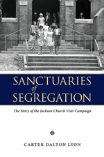 Sanctuaries of Segregation: The Story of the Jackson Church Visit Campaign cover