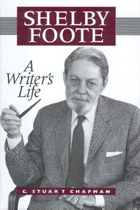 Shelby Foote: A Writer's Life