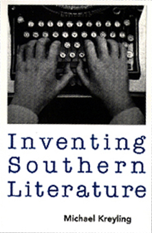 Inventing Southern Literature