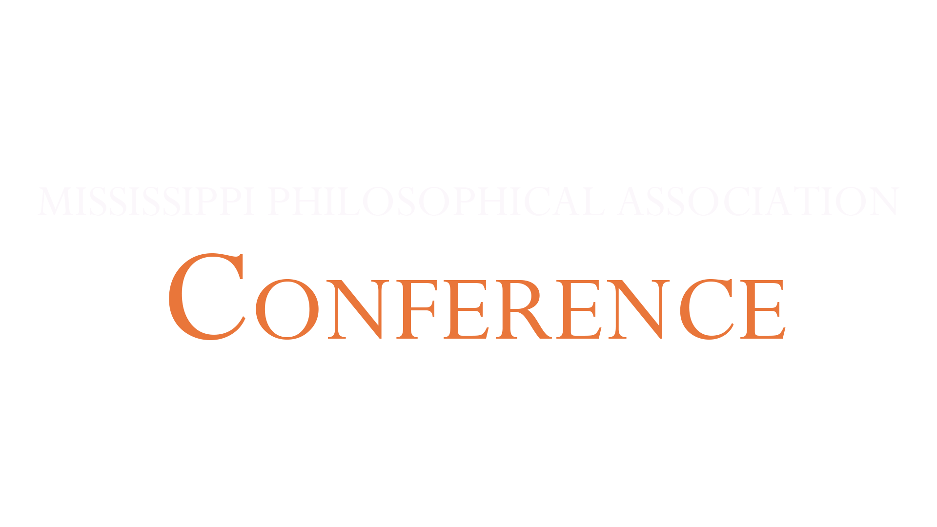 Mississippi Philosphical Association Conference