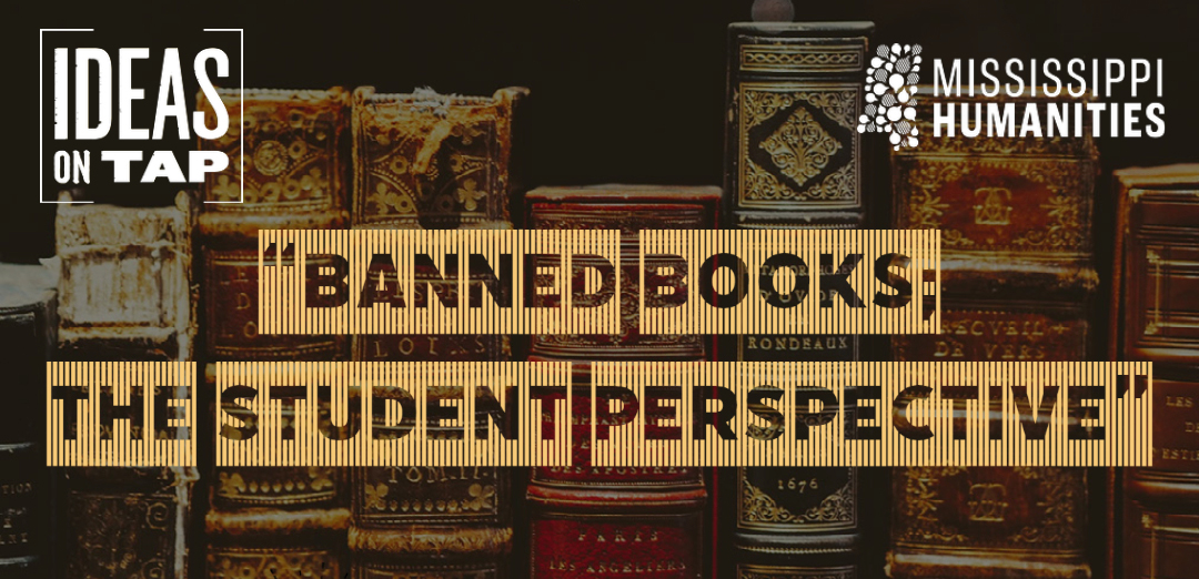 Ideas on Tap- Banned Books; The Student Perspective