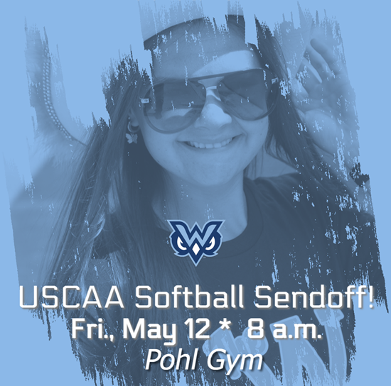 USCAA Softball Sendoff May 12 at 8am Pohl Gym