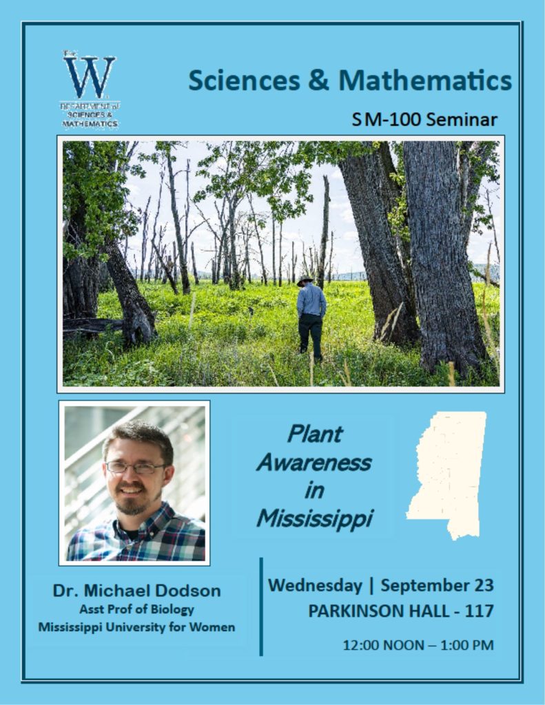 Flyer for SM-100 seminar "Plant Awareness in Mississippi". Wednesday, September 23rd, 2026, noon to 1pm. Parkinson Hall - 117.
